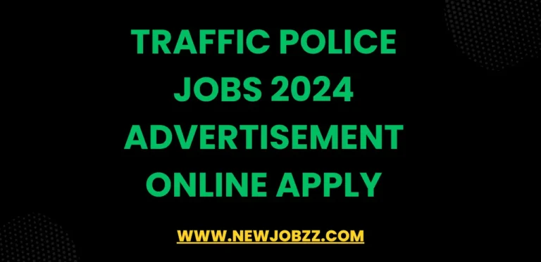 Traffic Police Jobs 2024 Advertisement Online Apply